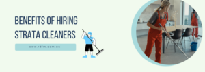 Read more about the article Top 4 Advantages of Hiring Professional Strata Cleaners